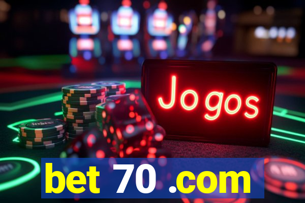 bet 70 .com